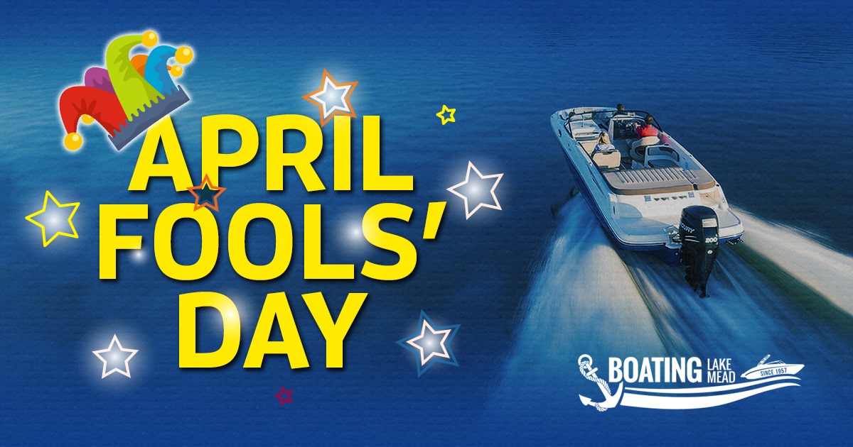 April Fools' Day - Boating Lake Mead